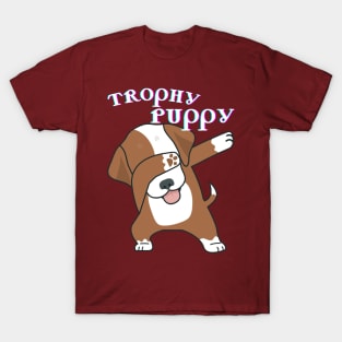 Trophy Puppy T-Shirt